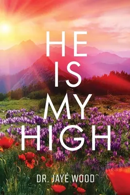 On je môj vysoký - He Is My High