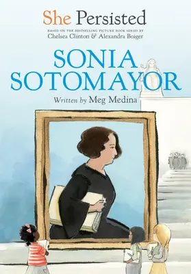 Ona vytrvala: Sonia Sotomayor - She Persisted: Sonia Sotomayor
