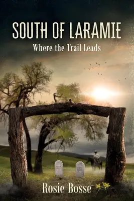 Na juh od Laramie (kniha č. 3) - South of Laramie (Book #3)