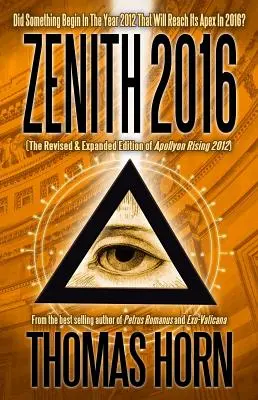 Zenit 2016: V roku 2012 sa začalo niečo, čo dosiahne svoj vrchol v roku 2016? - Zenith 2016: Did Something Begin in the Year 2012 That Will Reach Its Apex in 2016?