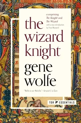 Čarodejný rytier: (obsahuje rytiera a čarodejníka) - The Wizard Knight: (Comprising the Knight and the Wizard)