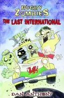 Rugby Zombies: Posledný medzinárodný - Rugby Zombies: The Last International