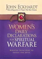Denné vyhlásenia pre ženy na duchovný boj: Biblické princípy na porážku diabla - Women's Daily Declarations for Spiritual Warfare: Biblical Principles to Defeat the Devil