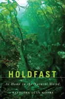 Holdfast: Doma v prírodnom svete - Holdfast: At Home in the Natural World