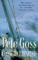 Blízko vetra - neobyčajný príbeh o víťazstve nad nepriazňou osudu - Close to the Wind - An Extraordinary Story of Triumph Over Adversity