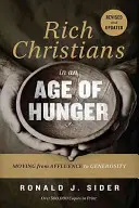 Bohatí kresťania vo veku hladu: Prechod od hojnosti k štedrosti - Rich Christians in an Age of Hunger: Moving from Affluence to Generosity