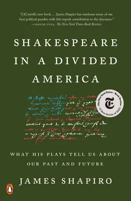 Shakespeare v rozdelenej Amerike: Čo nám jeho hry hovoria o našej minulosti a budúcnosti - Shakespeare in a Divided America: What His Plays Tell Us about Our Past and Future