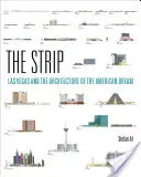 The Strip: Las Vegas a architektúra amerického sna - The Strip: Las Vegas and the Architecture of the American Dream