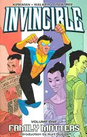 Neporaziteľný 1. diel: Rodinné záležitosti - Invincible Volume 1: Family Matters