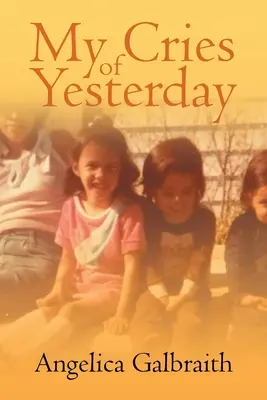 Moje včerajšie výkriky - My Cries of Yesterday
