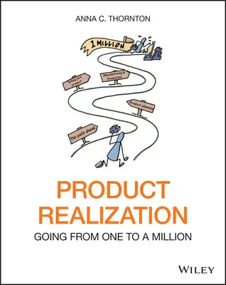 Realizácia produktu: Z jedného na milión - Product Realization: Going from One to a Million