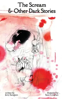 Výkrik a iné temné príbehy - The Scream and Other Dark Stories