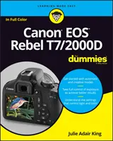 Canon EOS Rebel T7/2000d pre pokročilých - Canon EOS Rebel T7/2000d for Dummies