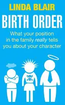 Poradie narodenia: Čo vaše postavenie v rodine skutočne prezrádza o vašej povahe - Birth Order: What Your Position in the Family Really Tells You about Your Character
