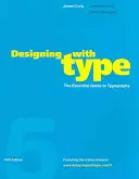 Designing with Type, 5th Edition: Základný sprievodca typografiou - Designing with Type, 5th Edition: The Essential Guide to Typography