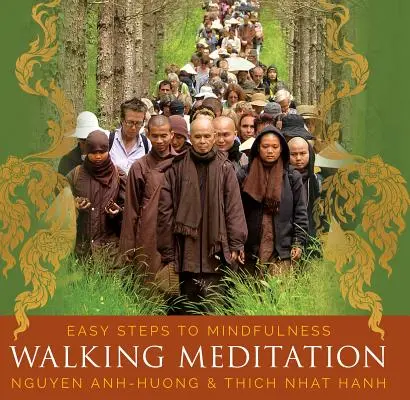 Meditácia pri chôdzi: Jednoduché kroky k bdelosti - Walking Meditation: Easy Steps to Mindfulness