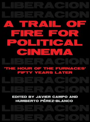Ohnivá stopa pre politický film - A Trail of Fire for Political Cinema
