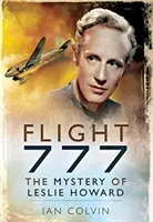 Let 777: Záhada Leslieho Howarda - Flight 777: The Mystery of Leslie Howard