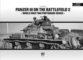 Panzer III na bojisku, zväzok 2 - Panzer III on the Battlefield, Volume 2