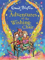 Dobrodružstvá kresla želania Deluxe Edition: Kniha 1 - The Adventures of the Wishing-Chair Deluxe Edition: Book 1
