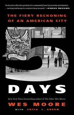 Päť dní: Ohnivé zúčtovanie amerického mesta - Five Days: The Fiery Reckoning of an American City