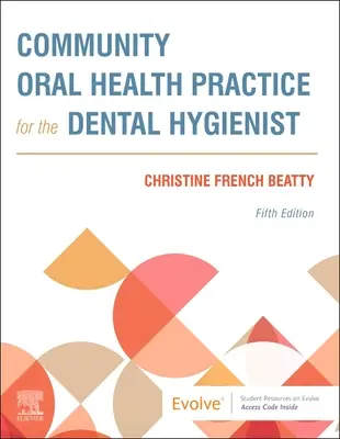 Komunitná prax ústneho zdravia pre dentálneho hygienika - Community Oral Health Practice for the Dental Hygienist