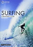 Surfovanie: Sprievodca pre začiatočníkov - Surfing: A Beginner's Guide