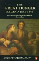 Veľký hlad: Írsko: 1845-1849 - The Great Hunger: Ireland: 1845-1849