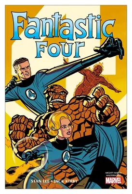 Mighty Marvel Masterworks: 1: Najväčší hrdinovia sveta - Mighty Marvel Masterworks: The Fantastic Four Vol. 1: The World's Greatest Heroes