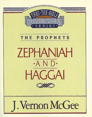 Thru the Bible Vol. 31: The Prophets (Zephaniah/Haggai), 31
