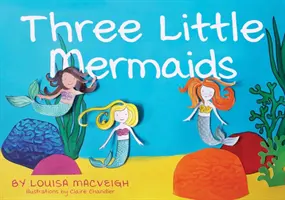 Tri malé morské panny - Three Little Mermaids
