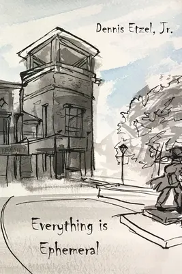 Všetko je efeméra - Everything is Ephemera