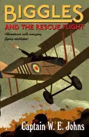 Biggles a záchranný let - Biggles and the Rescue Flight