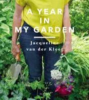 Rok v mojej záhrade - A Year in My Garden