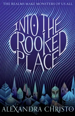 Na krivé miesto - Into the Crooked Place