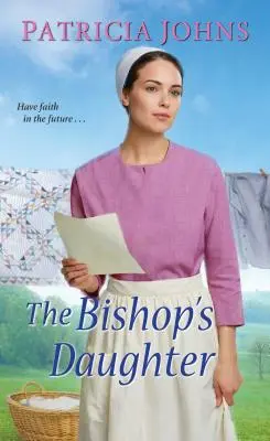 Biskupova dcéra: Sladká amišská romanca - The Bishop's Daughter: A Sweet Amish Romance