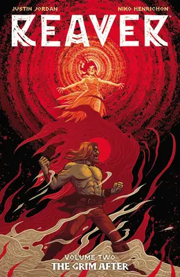 Reaver 2. zväzok: The Grim After - Reaver Volume 2: The Grim After