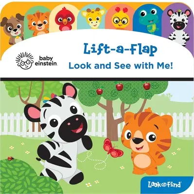 Baby Einstein: Pozri sa so mnou!: Zodvihni klapku a hľadaj - Baby Einstein: Look and See with Me!: Lift-A-Flap Look and Find