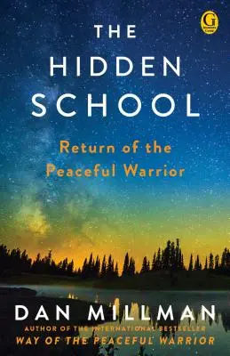 Skrytá škola: Návrat pokojného bojovníka - The Hidden School: Return of the Peaceful Warrior