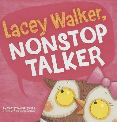 Lacey Walker, Nonstop hovorca - Lacey Walker, Nonstop Talker