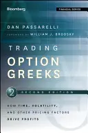 Obchodovanie s opciami Greeks: Ako čas, volatilita a ďalšie cenové faktory ovplyvňujú zisky - Trading Options Greeks: How Time, Volatility, and Other Pricing Factors Drive Profits