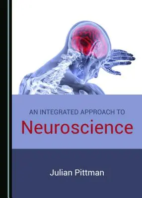 Integrovaný prístup k neurovede - An Integrated Approach to Neuroscience