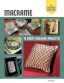 Macrame: 19 skvelých víkendových projektov - Macrame: 19 Great Weekend Projects