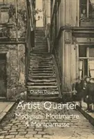 Štvrť umelcov: Modigliani, Montmartre a Montparnasse - Artist Quarter: Modigliani, Montmartre & Montparnasse