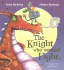 Rytier, ktorý nechcel bojovať - Knight Who Wouldn't Fight