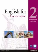 English for Construction Level 2 Coursebook and CD-ROM Pack (Angličtina pre stavebníctvo 2. stupeň) - English for Construction Level 2 Coursebook and CD-ROM Pack