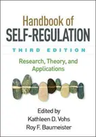 Príručka samoregulácie, tretie vydanie: Výskum, teória a aplikácie, tretia publikácia - Handbook of Self-Regulation, Third Edition: Research, Theory, and Applications