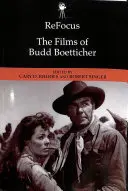 Znovu sa sústrediť: Filmové diela Budda Boettichera - Refocus: The Films of Budd Boetticher