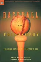 Baseball a filozofia: Bejzbalová filozofia a filozofia mimo odpaľovacej skrinky - Baseball and Philosophy: Thinking Outside the Batter's Box