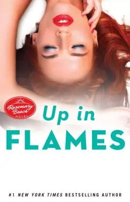 V plameňoch, 14: román o Rosemary Beach - Up in Flames, 14: A Rosemary Beach Novel